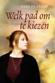 Omslag van Welk pad om te kiezen