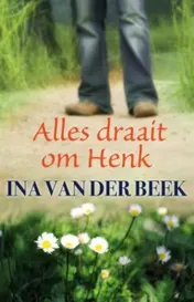 Omslag van Alles draait om Henk