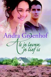 Omslag van Als je leven je lief is