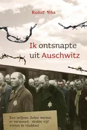 Omslag van Ik ontsnapte uit Auschwitz