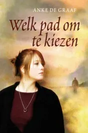 Omslag van Welk pad om te kiezen