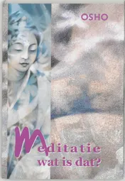 Omslag van Meditatie wat is dat?