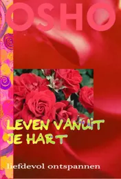 Omslag van Leven vanuit je hart