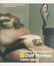 Omslag van Eigenzinnig & ongrijpbaar Dolf Henkes