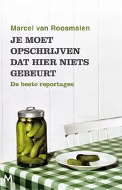 Omslag van Je moet opschrijven dat hier niets gebeurt