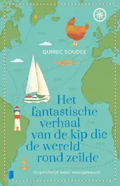 Omslag van Het fantastische verhaal van de kip die de wereld rond zeilde