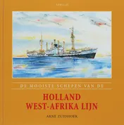 Omslag van De mooiste schepen van de Holland West-Afrika Lijn