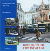 Omslag van Toen Schutte nog door Zwolle reed