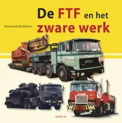 Omslag van De FTF en het zware werk
