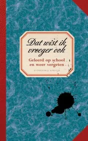 Omslag van Dat wist ik vroeger ook