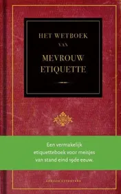 Omslag van Het wetboek van Mevrouw Etiquette
