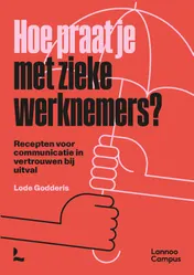 Omslag van Hoe praat je met zieke werknemers?
