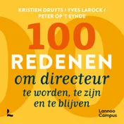 Omslag van 100 redenen om directeur te worden, te zijn en te blijven