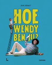 Omslag van Hoe Wendy ben jij?