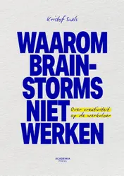 Omslag van Waarom brainstorms niet werken