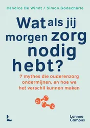 Omslag van Wat als jij morgen zorg nodig hebt?