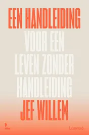 Omslag van Een handleiding voor een leven zonder handleiding