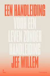 Omslag van Een handleiding voor een leven zonder handleiding