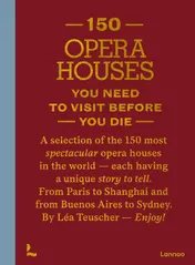 Omslag van 150 Opera Houses You Need to Visit Before You Die