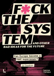 Omslag van Fuck the system, and other bad ideas for the future