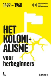 Omslag van Het kolonialisme voor herbeginners
