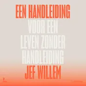 Omslag van Een handleiding voor een leven zonder handleiding
