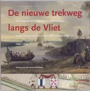 Omslag van Nieuwe trekweg langs de Vliet