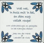 Omslag van Wel wel, 'n huis mit 'n bel, en dan nog vollek roupe!