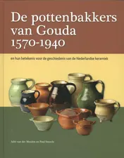 Omslag van De pottenbakkers van Gouda 1570-1940