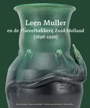 Omslag van Leen Muller en de Plateelbakkerij Zuid-Holland (1898-1936)