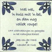 Omslag van Wel wel, 'n huis mit 'n bel, en dan nog vollek roupe!