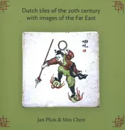 Omslag van Dutch tiles of the 20th century with images of the Far East