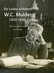 Omslag van De Leidse architect W.C. Mulder (1850-1920)