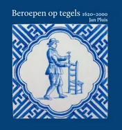 Omslag van Beroepen op tegels 1620-2000