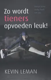 Omslag van Zo wordt tieners opvoeden leuk!