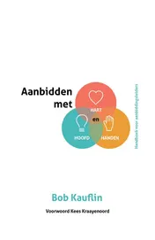 Omslag van Aanbidden met hart, hoofd en handen