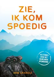 Omslag van Zie, ik kom spoedig