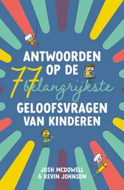 Omslag van Antwoorden op de 77 belangrijkste geloofsvragen van kinderen