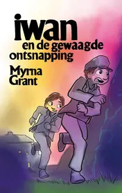 Omslag van Iwan en de gewaagde ontsnapping