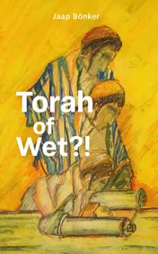 Omslag van Torah of Wet?!