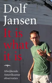 Omslag van It is what it is