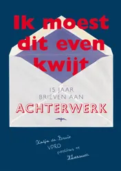 Omslag van Ik moest dit even kwijt