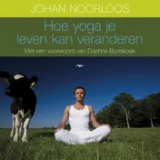 Omslag van Hoe yoga je leven kan veranderen
