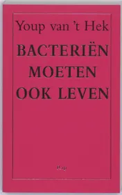 Omslag van Bacteriën moeten ook leven