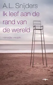 Omslag van Ik leef aan de rand van de wereld