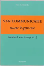 Omslag van Van communicatie naar hypnose