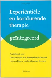 Omslag van Experientiele en kortdurende therapie geintegreerd