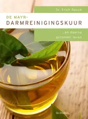 Omslag van De Mayr-darmreinigingskuur... en daarna gezonder leven