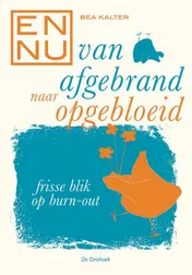 Omslag van En nu... van afgebrand naar opgebloeid – Display 9 ex