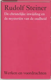 Omslag van De christelijke inwijding en de mysterien van de oudheid